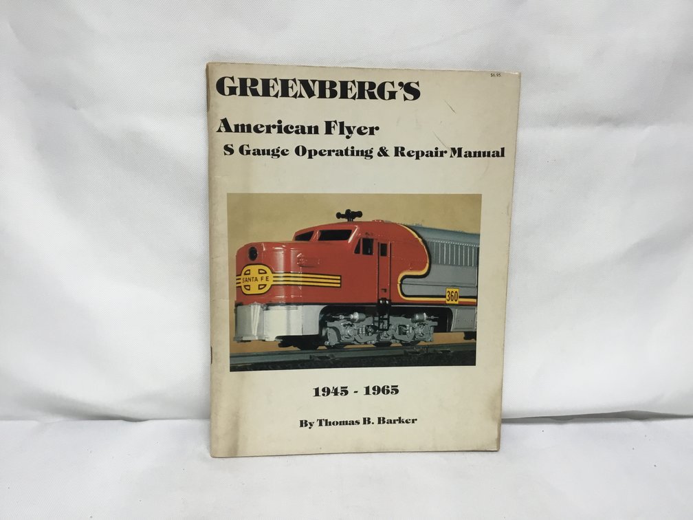 Greenberg's American Flyer S Gauge Operating & Repair Manual
