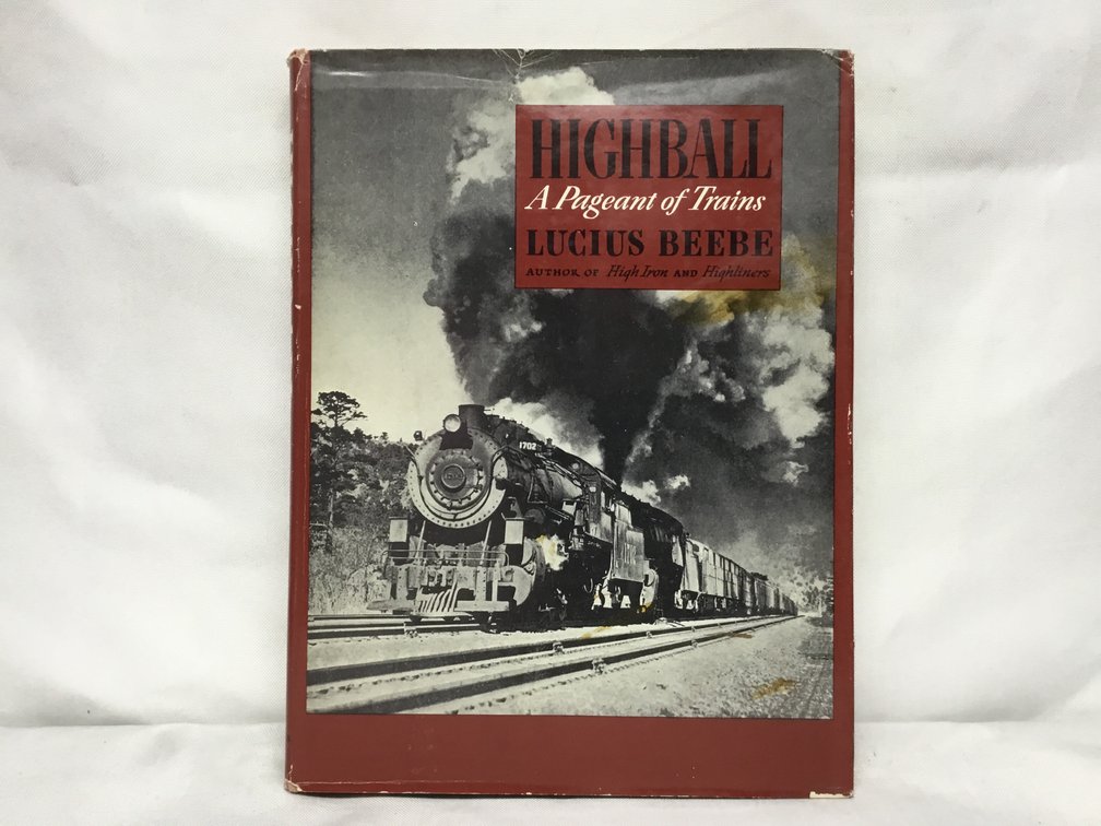 Highball A Pageant of Trains