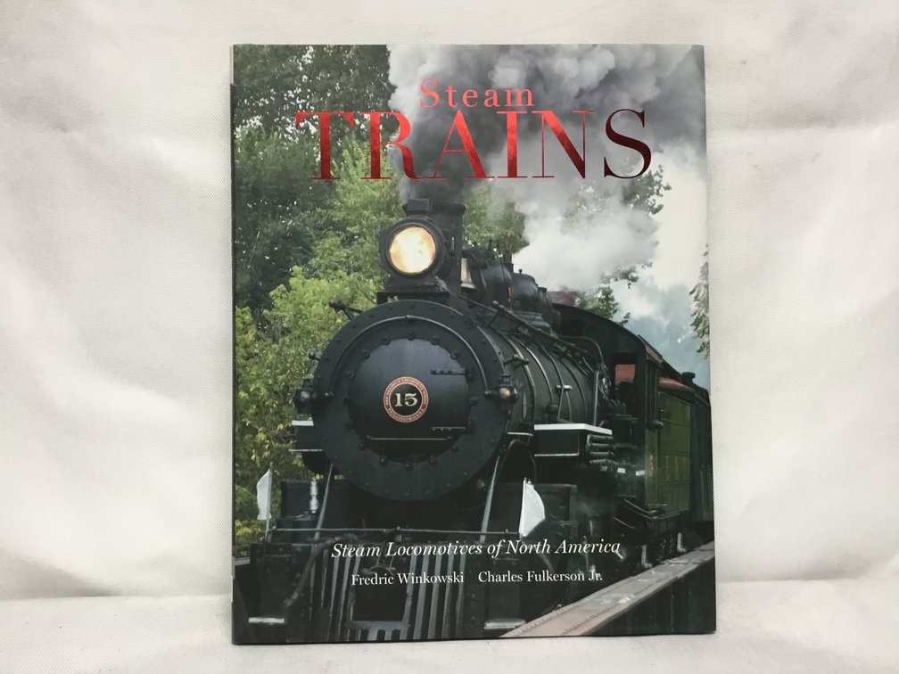 Steam Trains - Steam Locomotives of North America