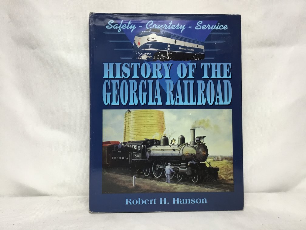 Safety-Courtesy-Service - History of the Georgia Railroad