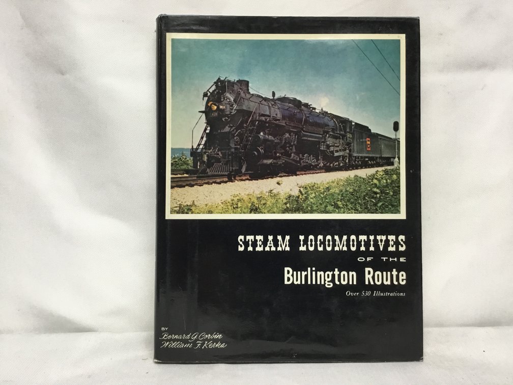 Steam Locomotives of the Burlington Route