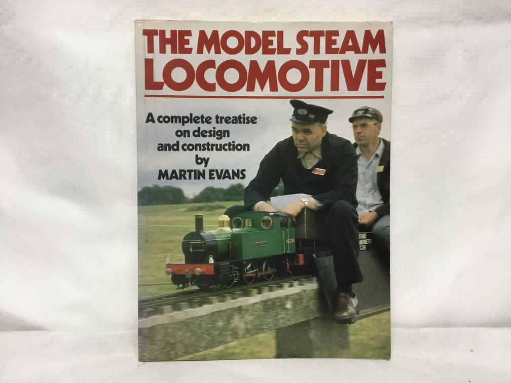The Model Steam Locomotive - A Complete Treatise on Design and Construction