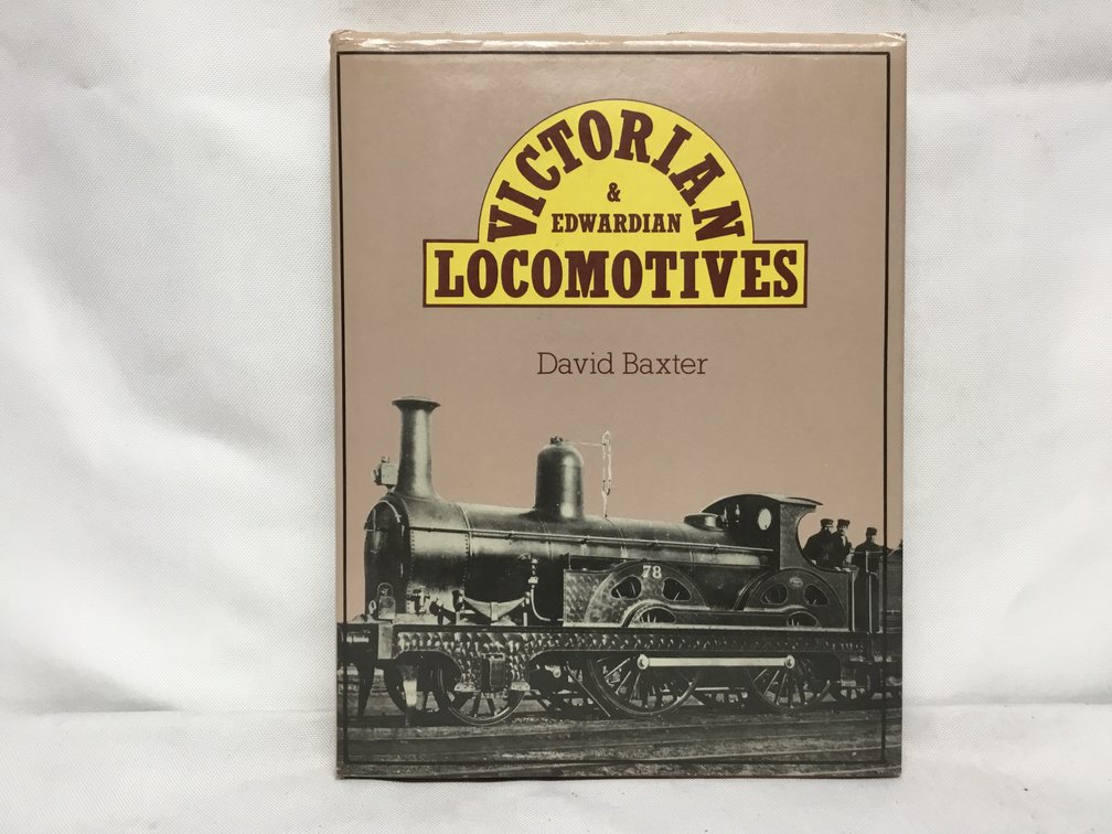 Victorian & Edwardian Locomotives