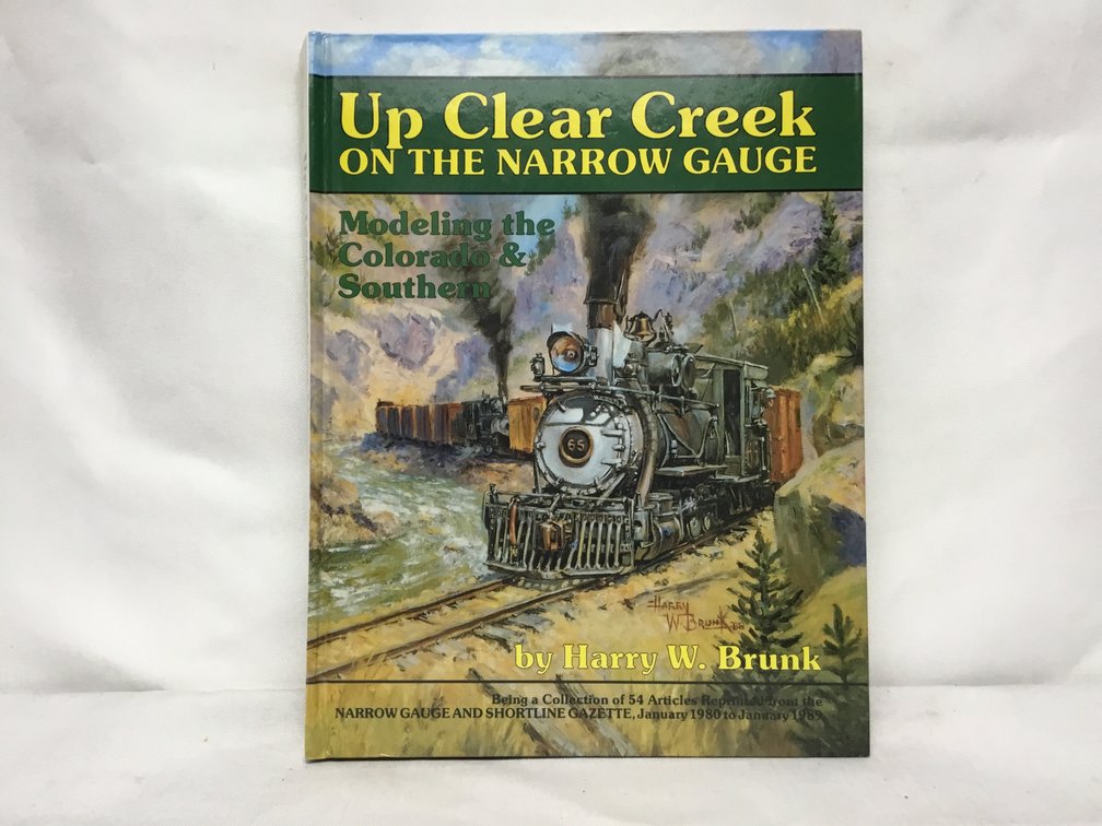Up Clear Creek on the Narrow Gauge - Modeling the Colorado & Southern