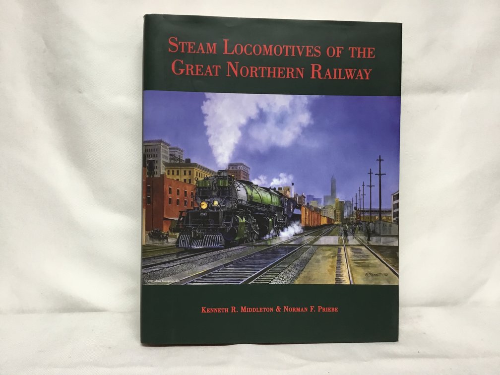 Steam Locomotives of the Great Northern Railway