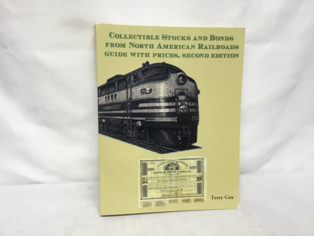 Collectible Stocks and Bonds from North American Railroads Guide with Prices, Second Edition