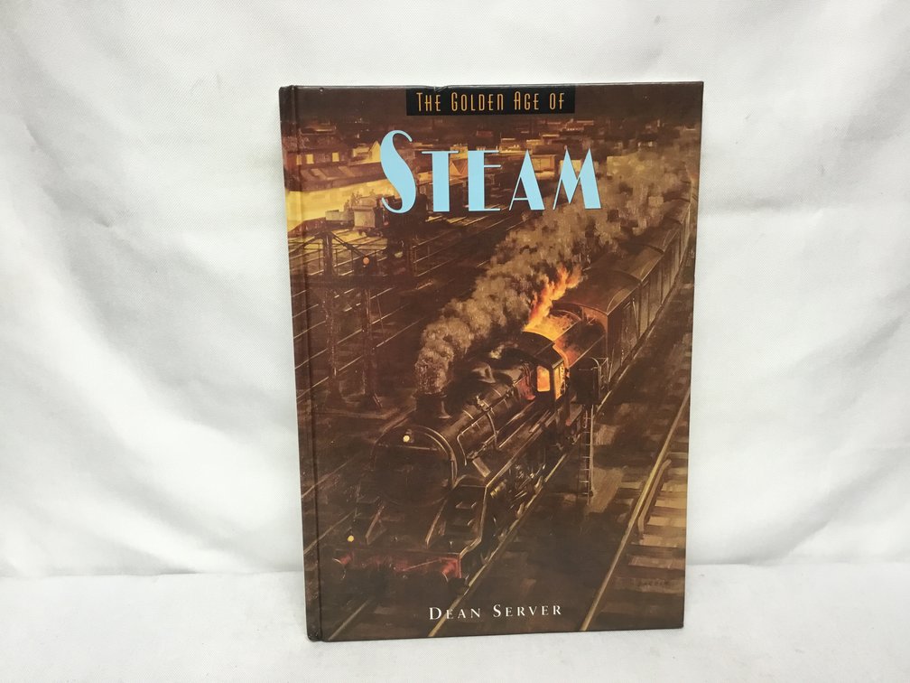 The Golden Age of Steam