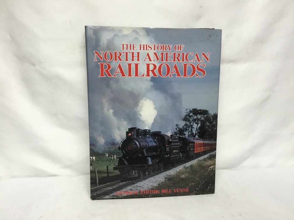 The History of North American Railroads