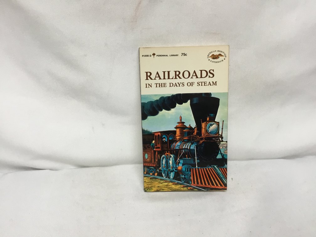 Railroads In the Days of Steam