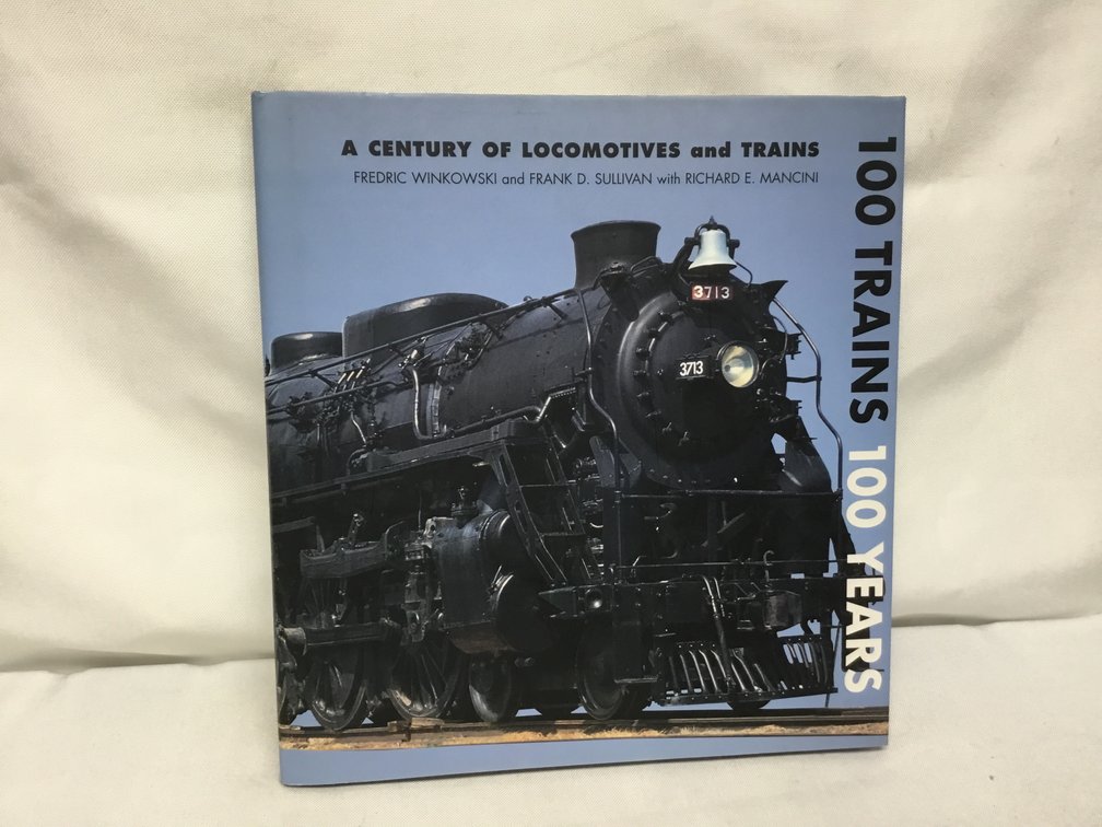 A Century of Locomotives and Trains