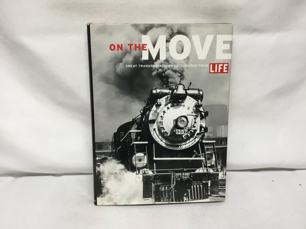 On the Move, Great Transportation Photographs from LIFE
