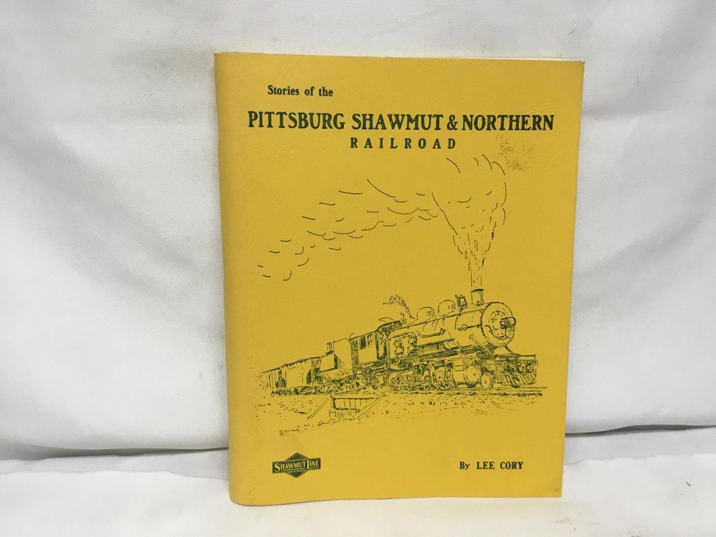 Stories of Pittsburg Shawmut & Northern Railroad