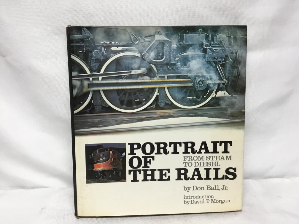 Portrait of the Rails: From Steam to Diesel