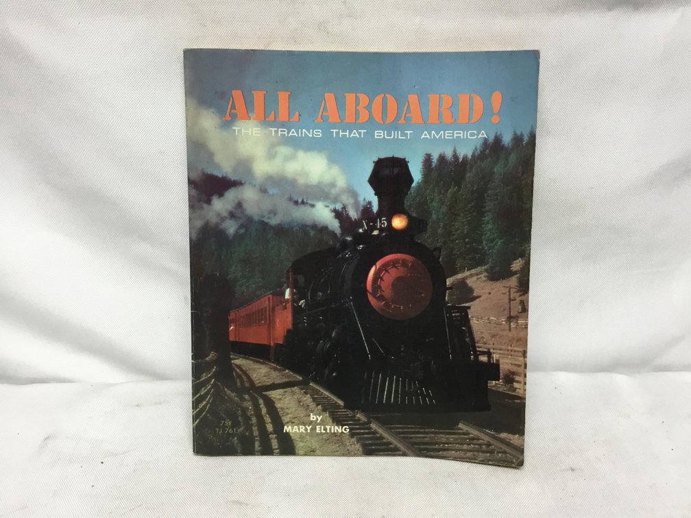 All Aboard! The Trains That Built America