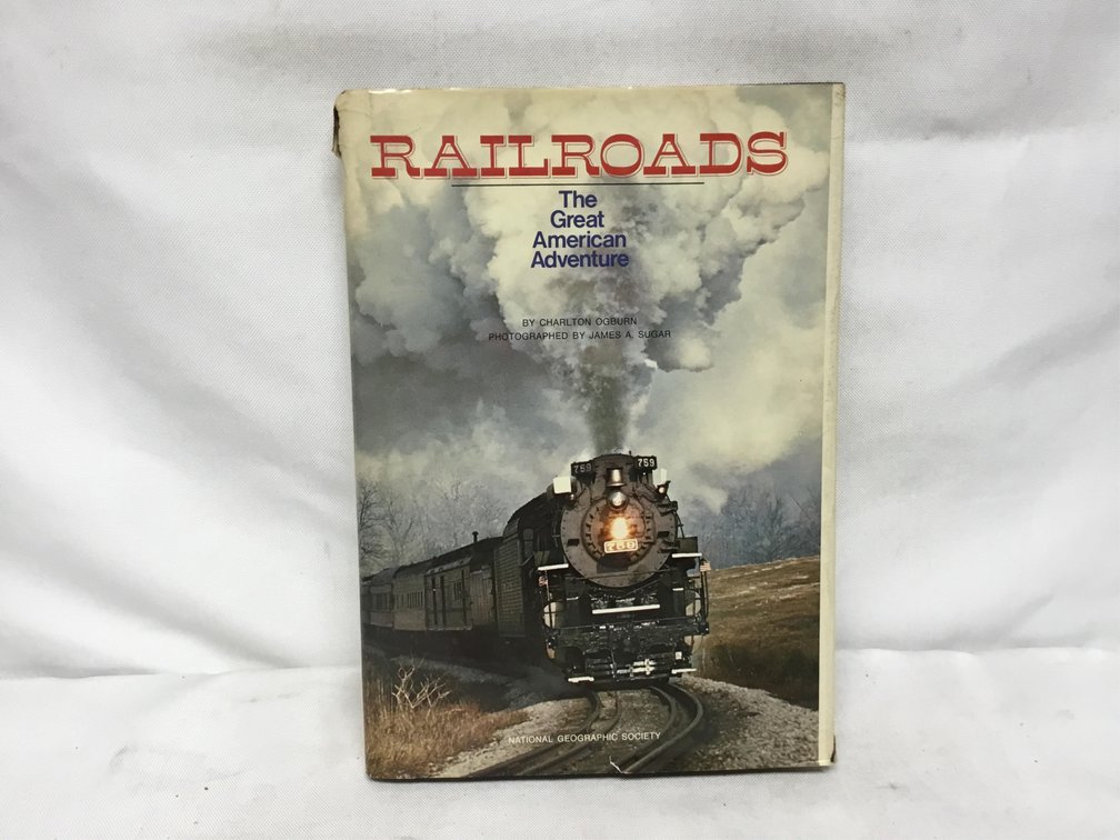 Railroads the Great American Adventure
