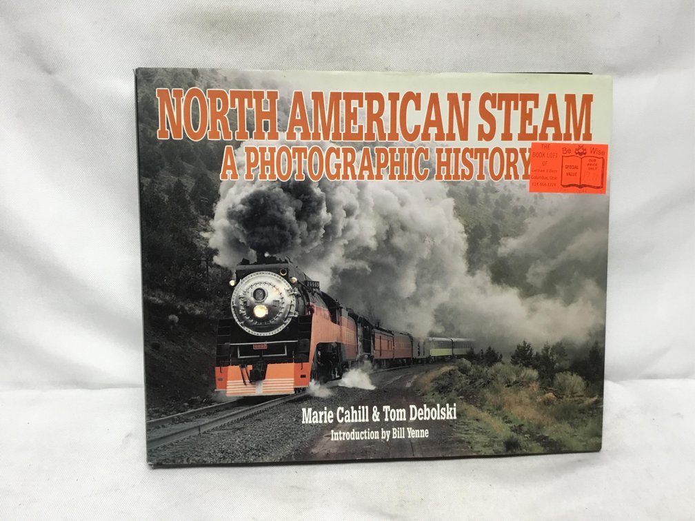 North American Steam A Photographic History