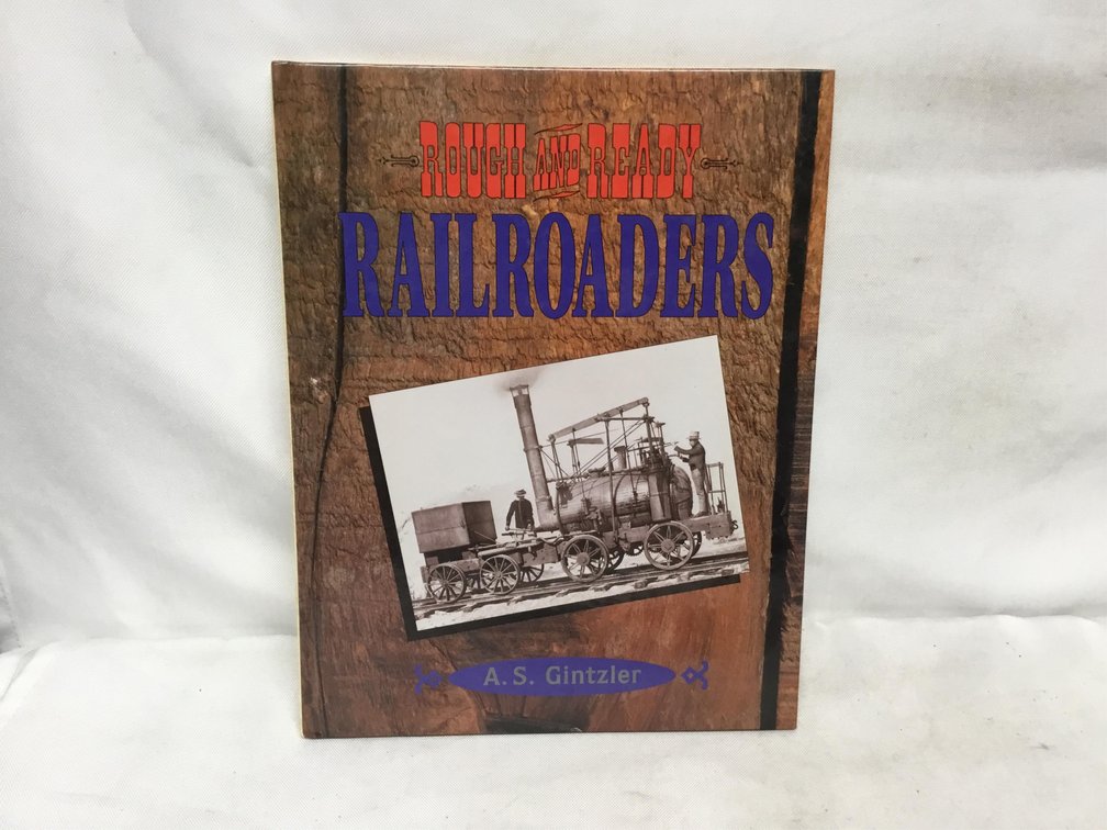 Rough and Ready Railroads