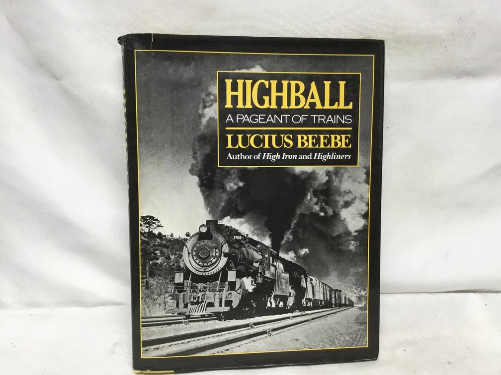 Highball A Pageant of Trains