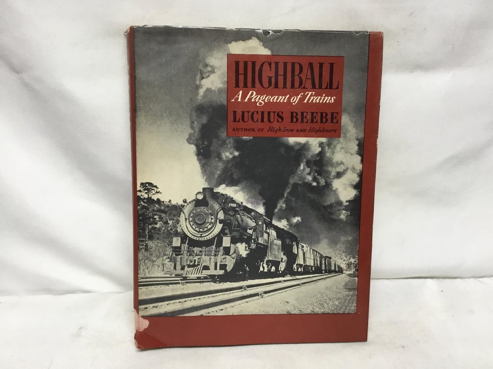Highball A Pageant of Trains