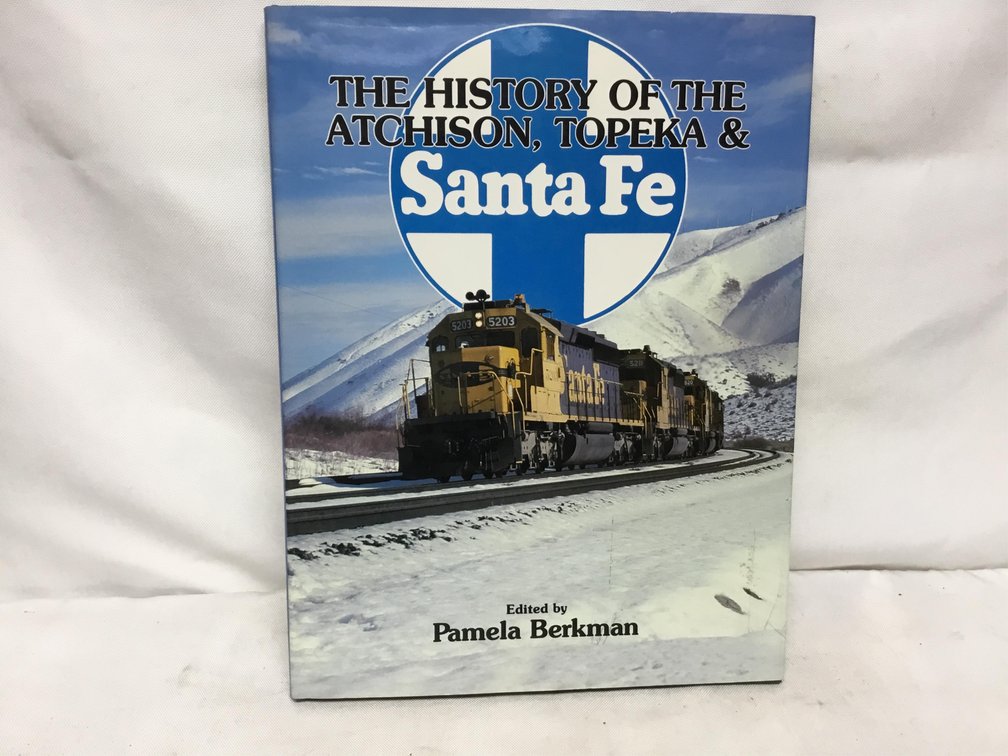 The History of the Atchison, Topeka & Santa Fe
