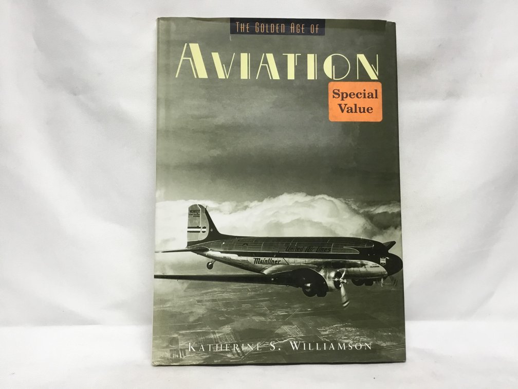 The Golden Age of Aviation
