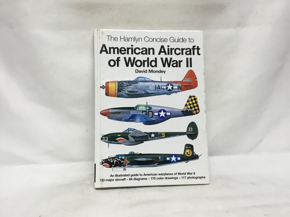 The Hamlyn Concise Guide to American Aircraft of World War II