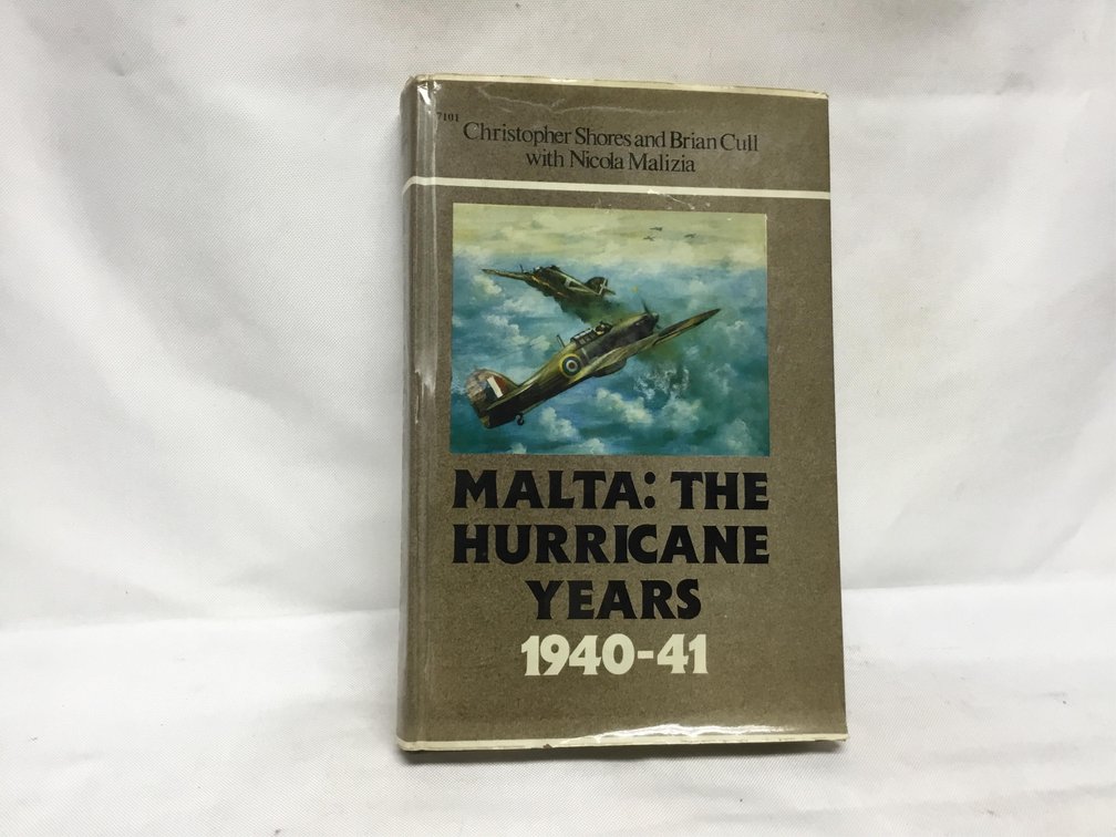 Malta: The Hurricane Years 1940-41
