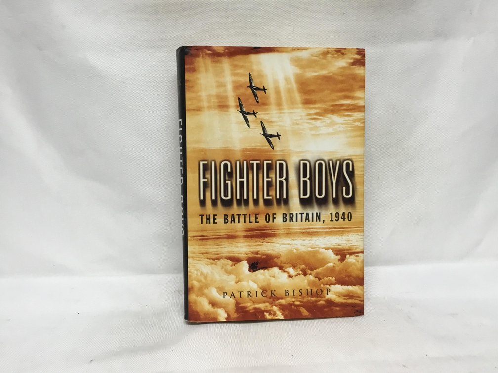 Fighter Boys The Battle of Britain, 1940
