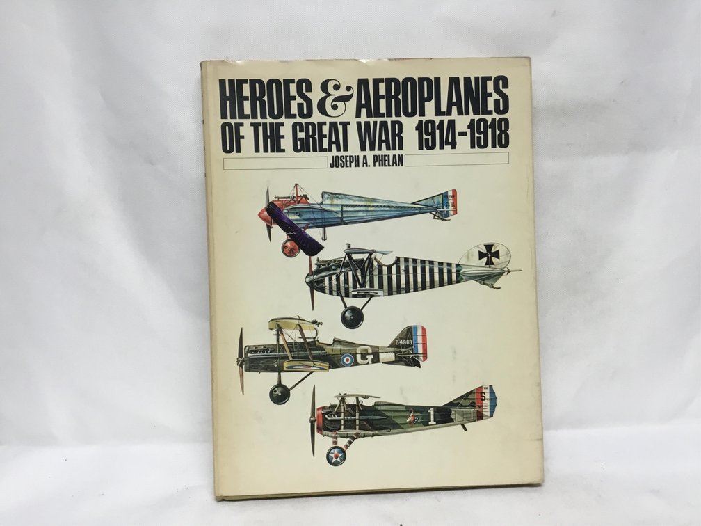 Heroes & Aeroplanes of the Great War 1914-1918