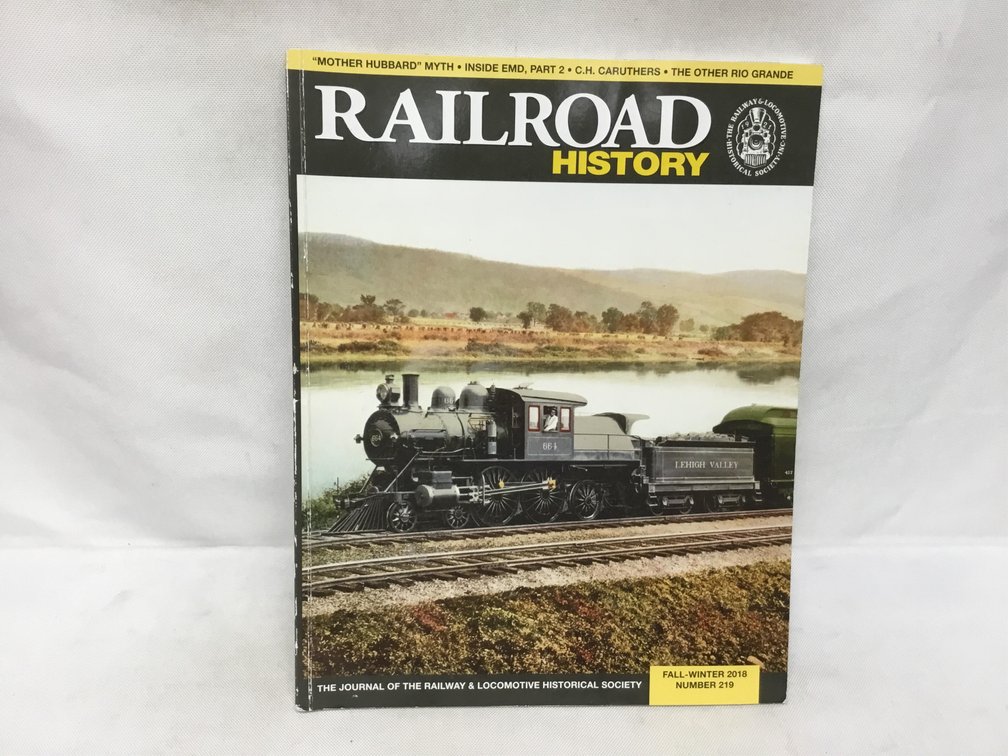 Railroad History No. 219 Fall-Winter 2018