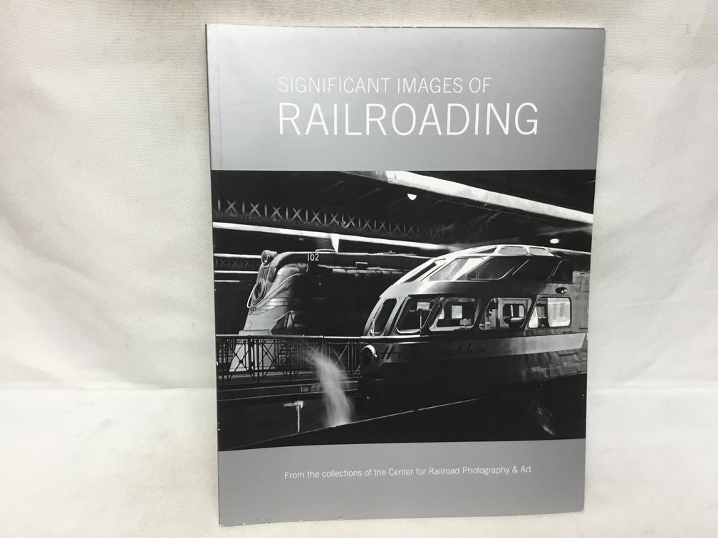 Significant Images of Railroading