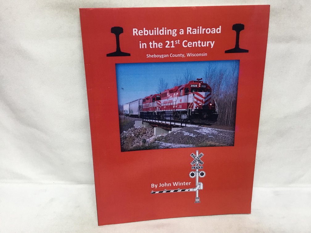 Rebuilding a Railroad in the 21st Century