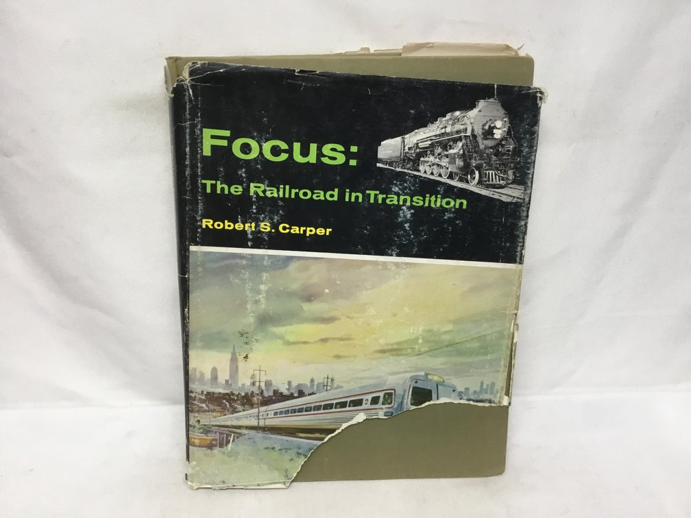 Focus: The Railroad in Transition