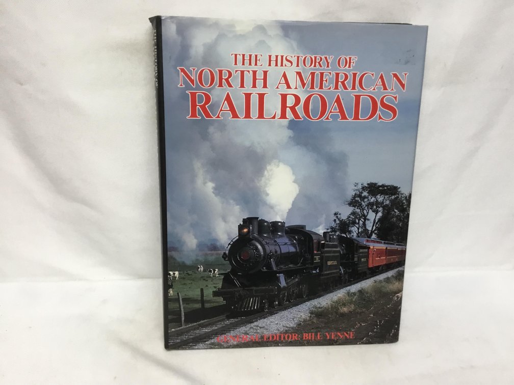 The History of North American Railroads