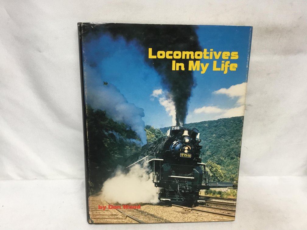 Locomotives In My Life