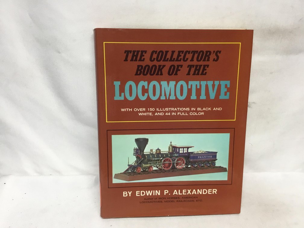 The Collector's Book of the Locomotive