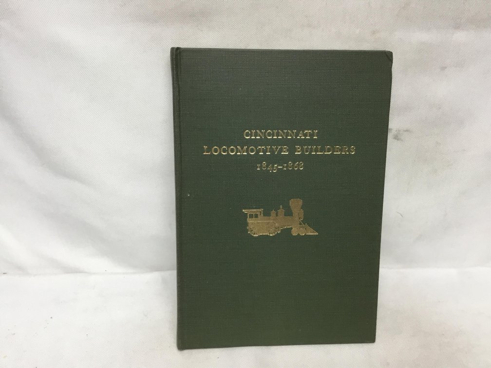 Cincinnati Locomotive Builders 1845-1868