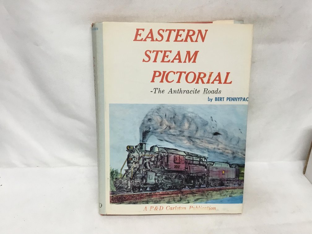 Eastern Steam Pictorial - The Anthracite Roads