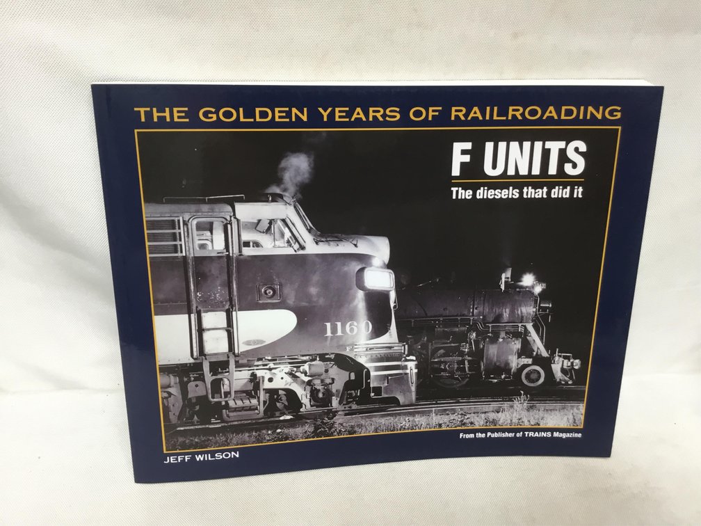 F Units: The Diesels That Did It