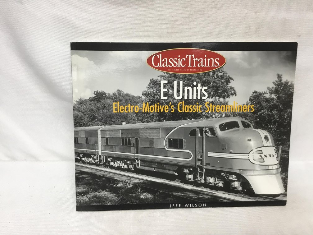 E-Units: Electro-Motive's Classic Streamliners