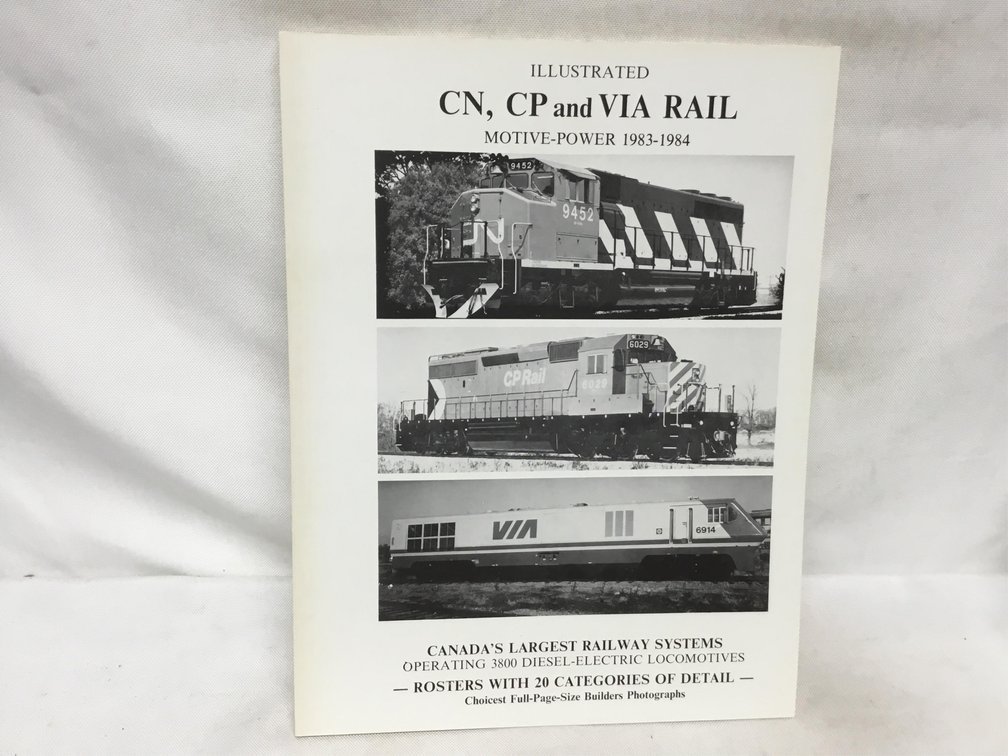 Illustrated CN, CP and VIA Rail Motive Power 1983-1984