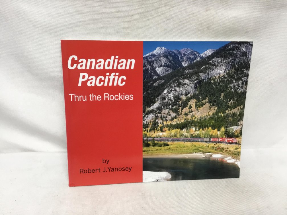 Canadian Pacific Thru the Rockies