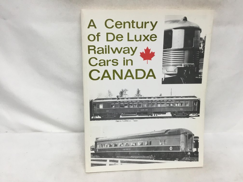 A Century of De Luxe Railway Cars in Canada