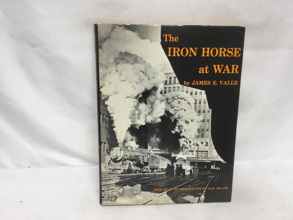 The Iron Horse at War
