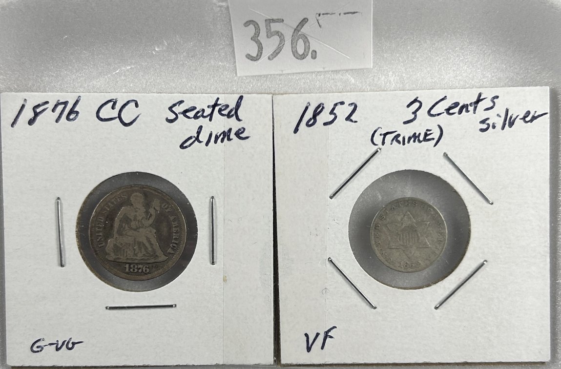 1876-CC Seated Liberty Dime G-VG. 1852 3-Cents Silver (Trime) VF.