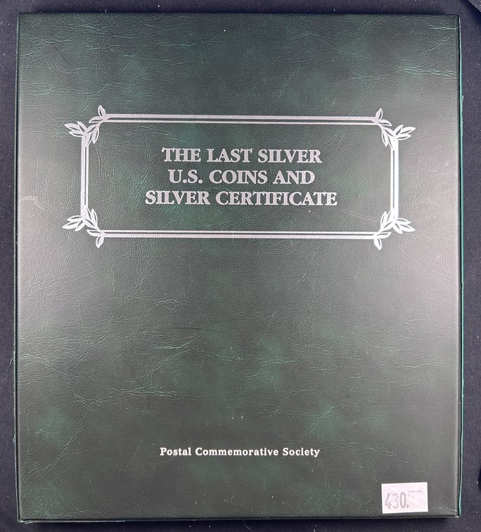 "The Last Silver U.S. Coins and Silver Certificate".
