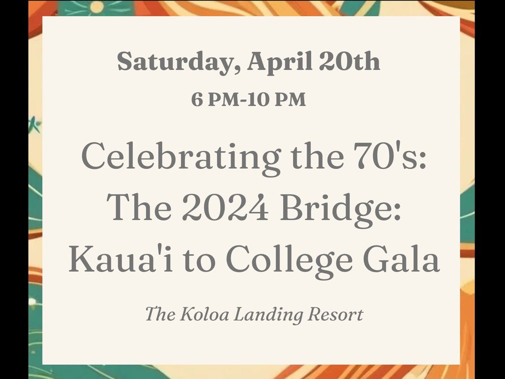 Image for 04/18 The Bridge: Kaua'i to College Silent Online Auction