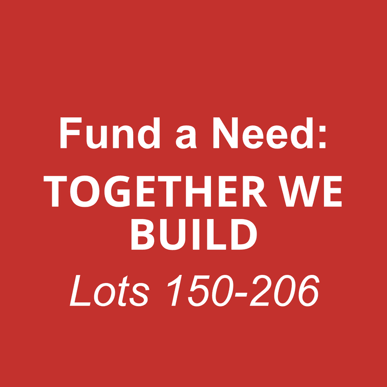 Lots 150-206 -- Together We Build Campaign!