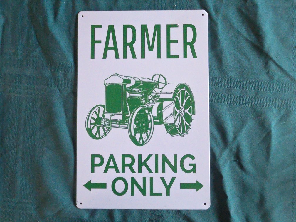 Farmer Parking Metal Sign