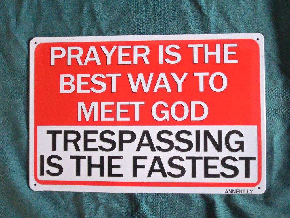 Trespassers Metal Sign